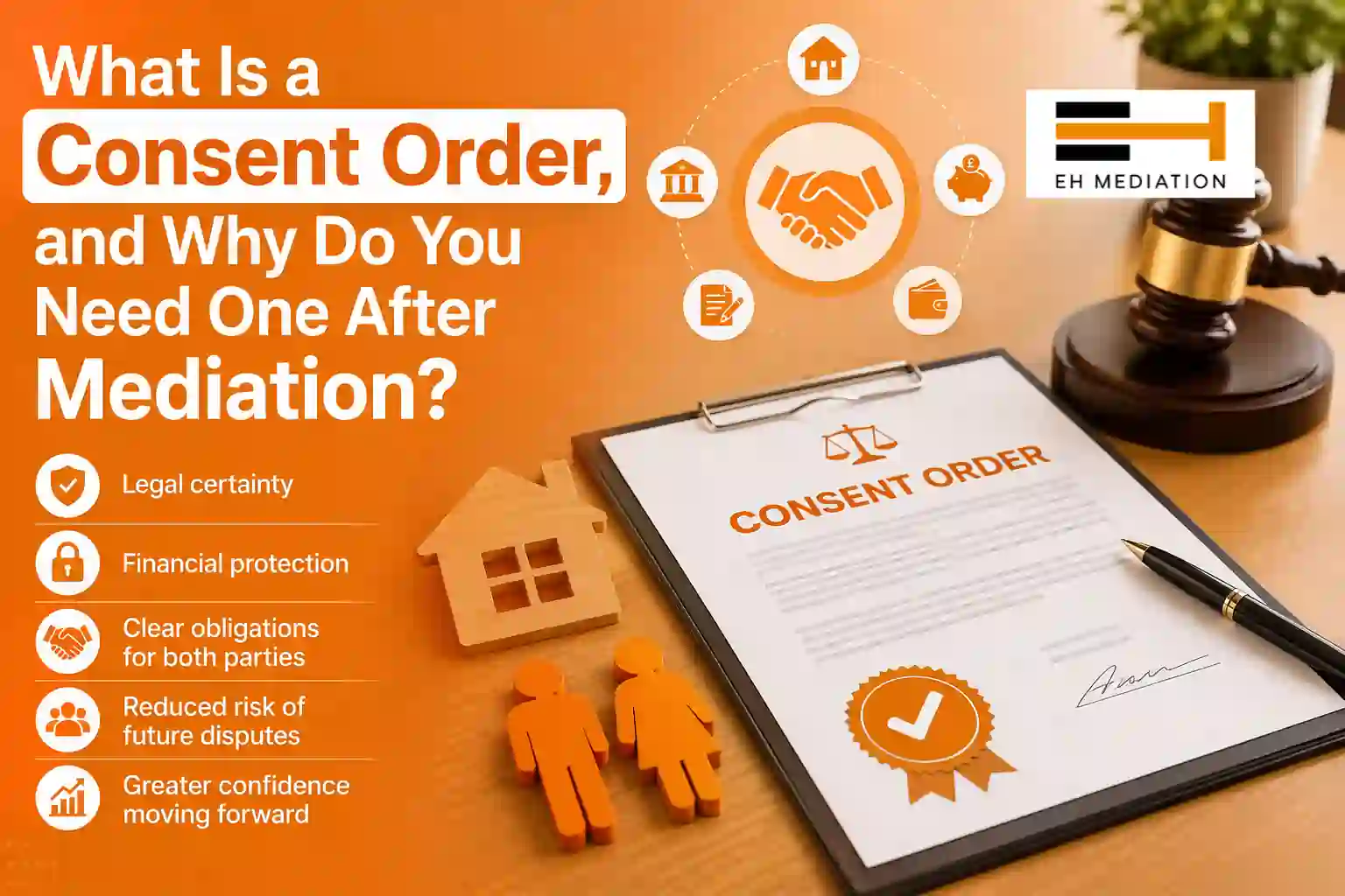 What Is a Consent Order, and Why Do You Need One After Mediation Herefordshire ?